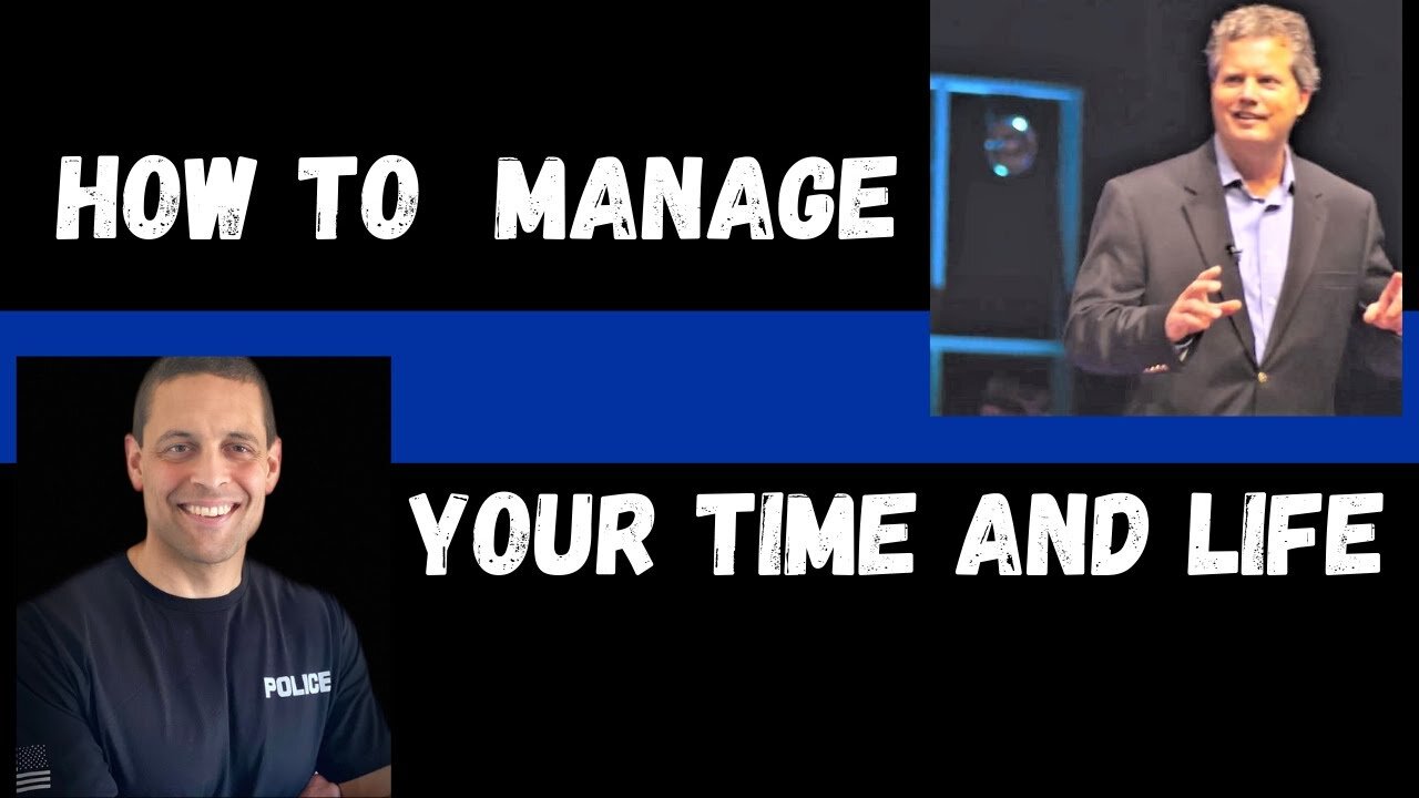 Managing Time For Police Officers [Better Work Life Balance]