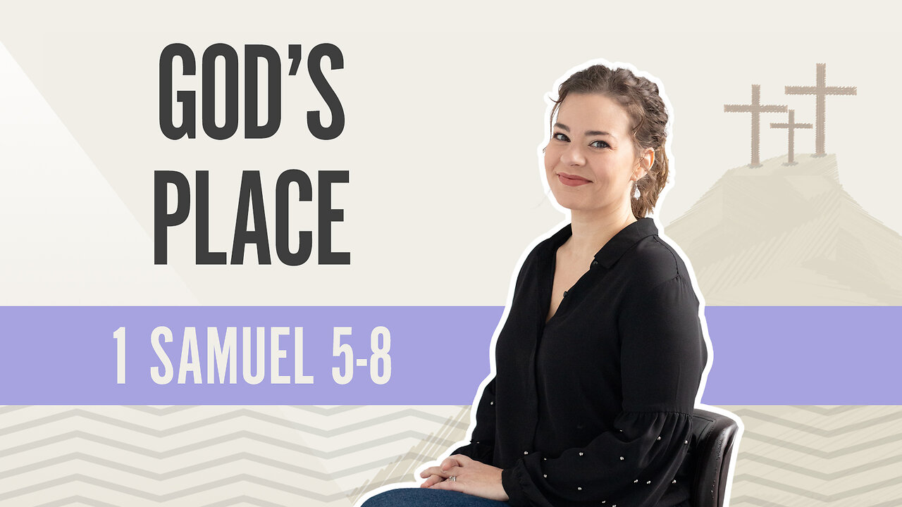 Bible Discovery, 1 Samuel 5-8 | God's Place - March 11, 2024