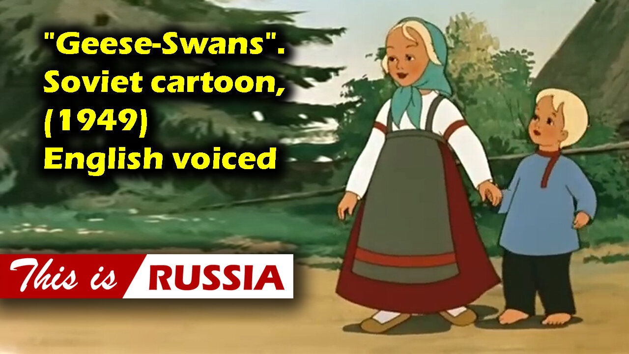 "Geese-Swans". Soviet cartoon. English voiced