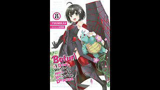 Bofuri - I Don’t Want to Get Hurt, so I’ll Max Out My Defense. Vol. 8