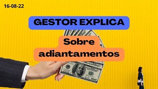 GESTOR EXPLICA Sobre Adiantamentos