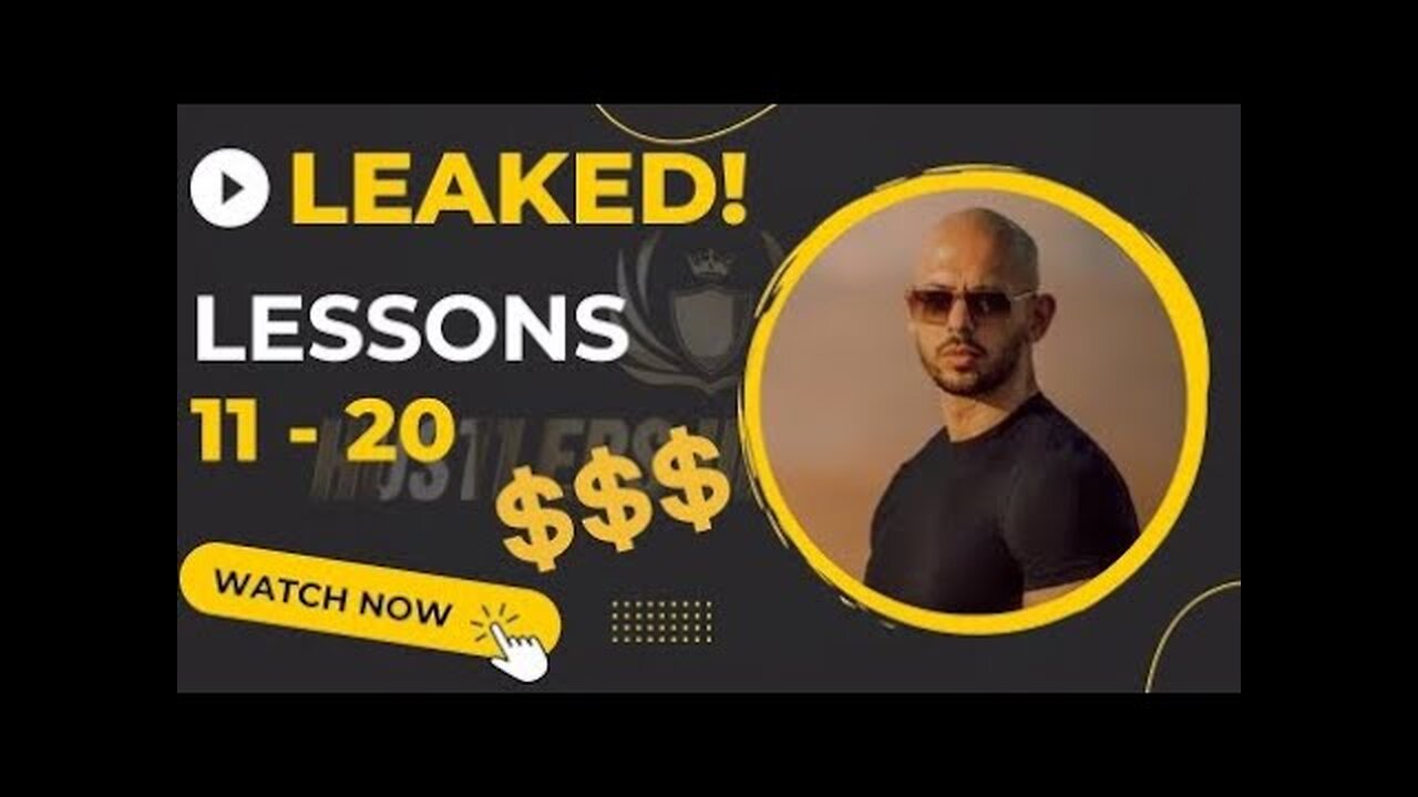 Andrew Tate - Hustlers University FULL Lessons 11 - 20