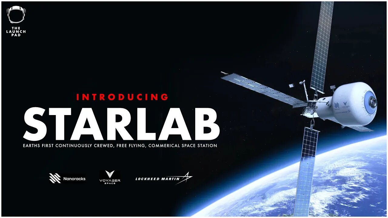 Introducing STARLAB - Lockheed Martins New Space Station