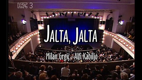 Jalta, jalta - Kazaliste Komedija
