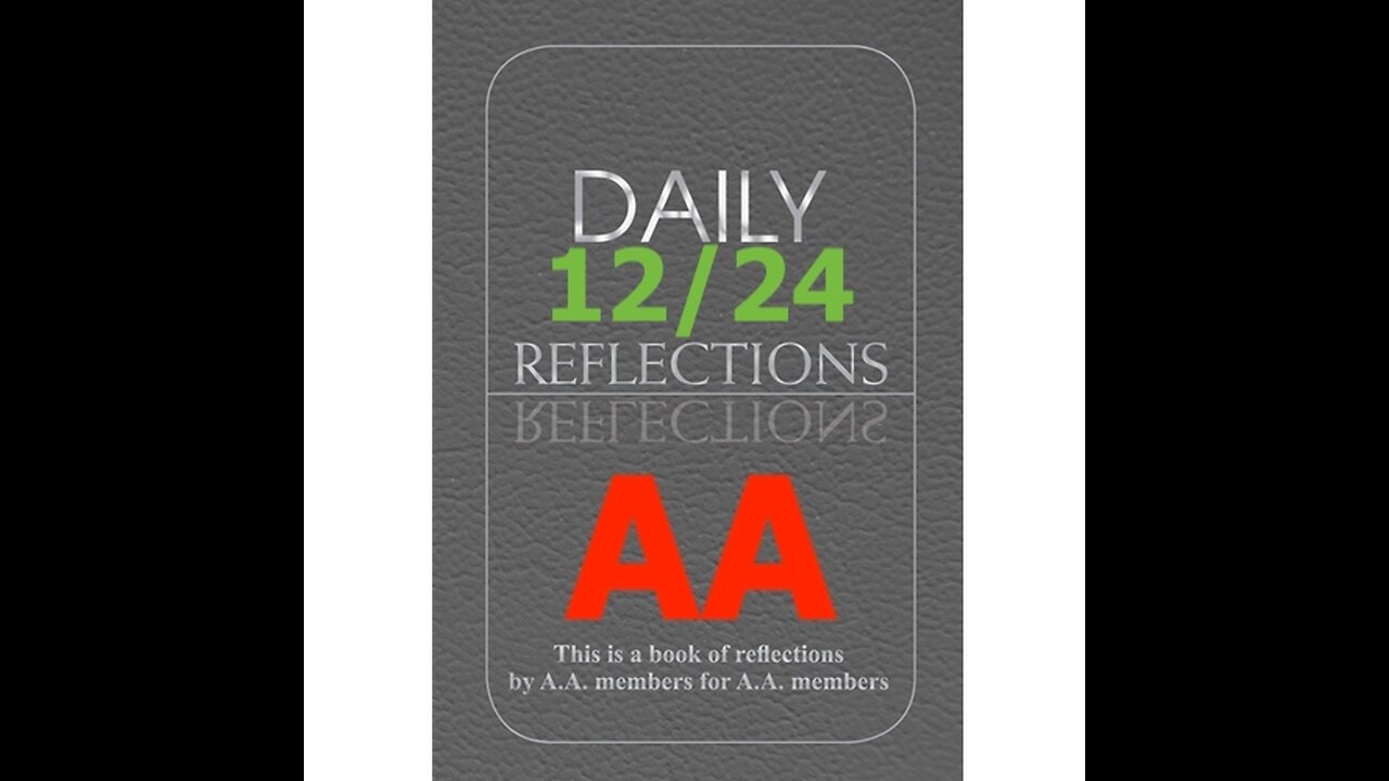 December 24 – AA Meeting - Daily Reflections - Alcoholics Anonymous - Read Along