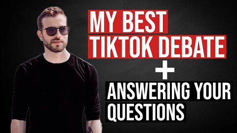 A Very Enjoyable TikTok Debate (+ Live Q&A)