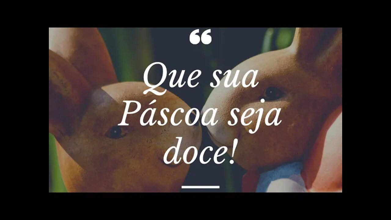 Feliz Páscoa - Páscoa simples mais com muito amor