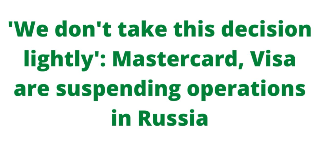 'We don't take this decision lightly': Mastercard, Visa are suspending operations in Russia