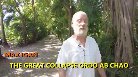 MAX IGAN - THE GREAT COLLAPSE ORDO AB CHAO