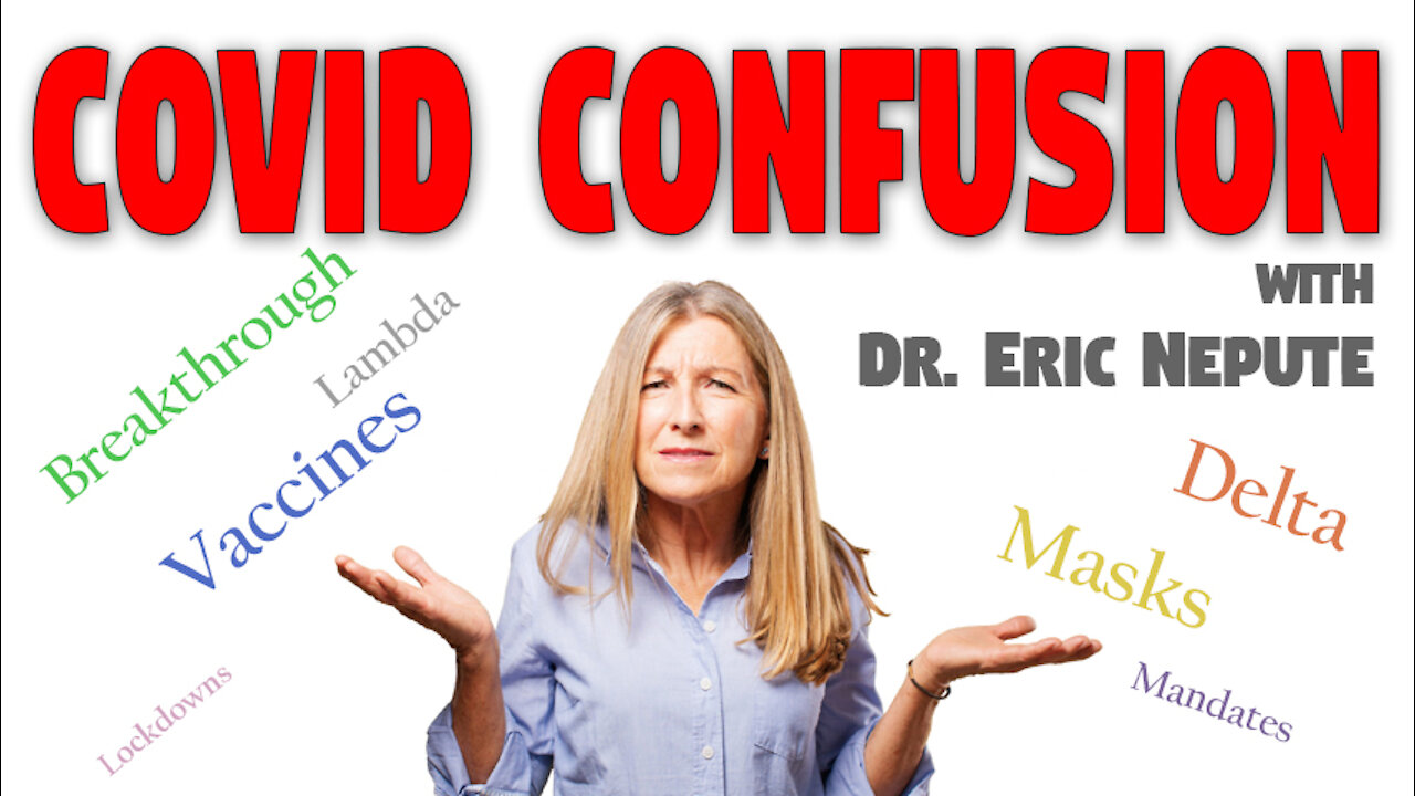 COVID Confusion - Dr. Eric Nepute on LIFE Today Live