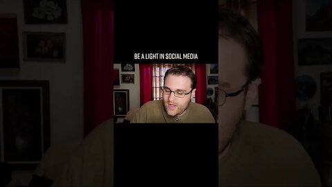 BE A LIGHT ON SOCIAL MEDIA