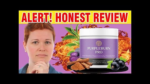 PURPLEBURN PRO REVIEW. PURPLE BURN PRO ((BE AWARE)) – PURPLE BURN TEA – PURPLEBURN PRO OFFICIAL