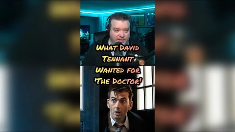 What David Tennant wanted for his Doctor Who return.