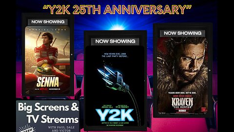 Big Screens & TV Streams #110 - 12-19-2024 - “Y2K 25th Anniversary!”