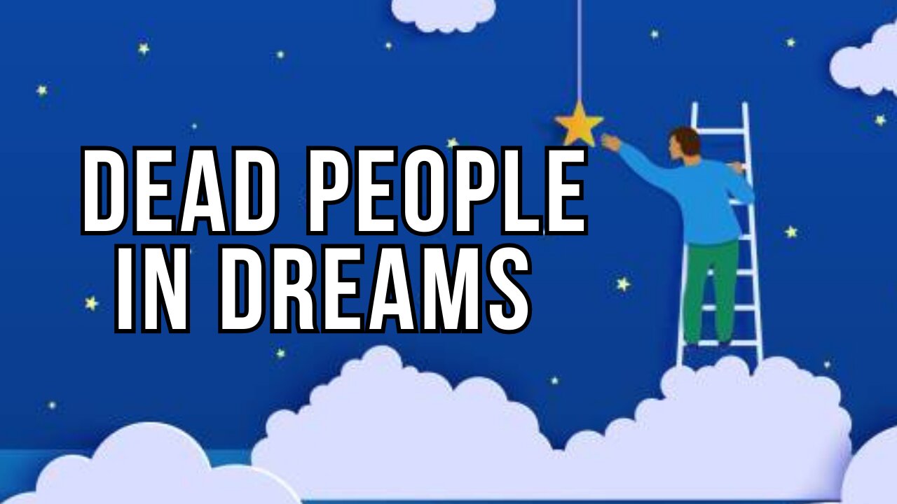 Dead People in Dreams