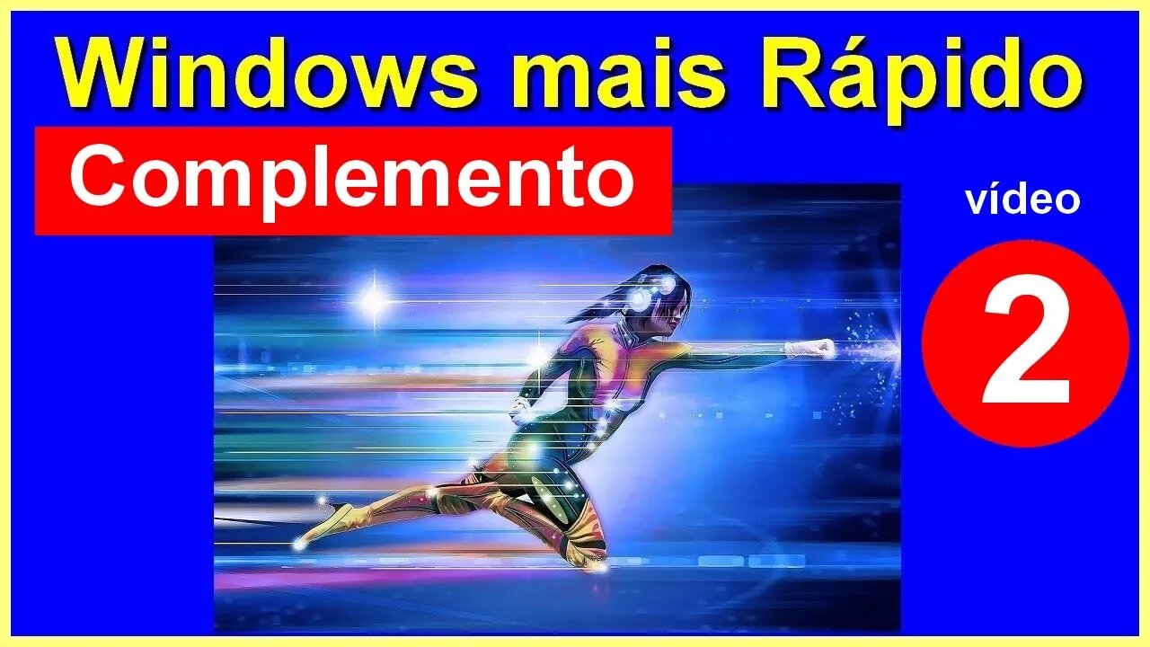 Complemento do vídeo Como deixar o Windows mais rápido. Limpeza eficaz no Windows