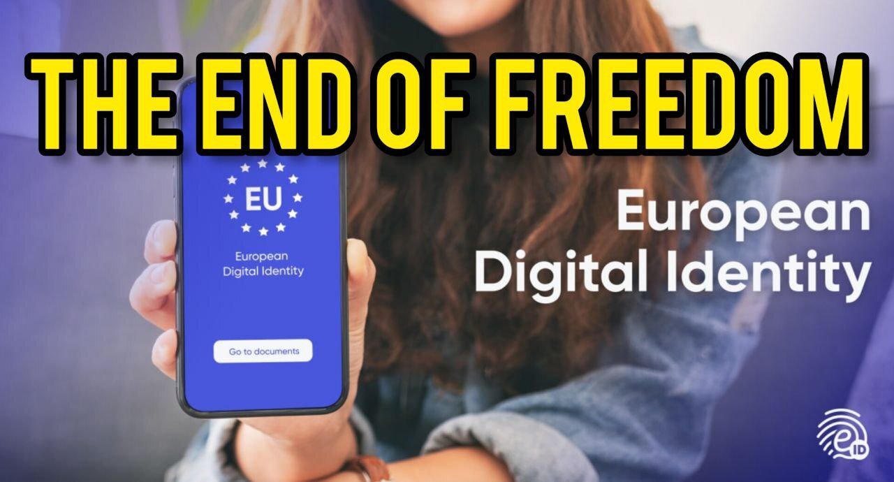 THE END OF FREEDOM IN EUROPE: EU Chooses Digital ID Contractor Associated With The UK's Trace System