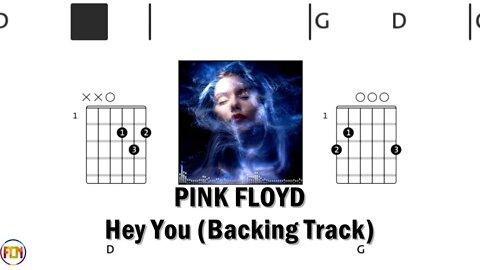 PINK FLOYD Hey You Backing Track FCN GUITAR CHORDS & LYRICS