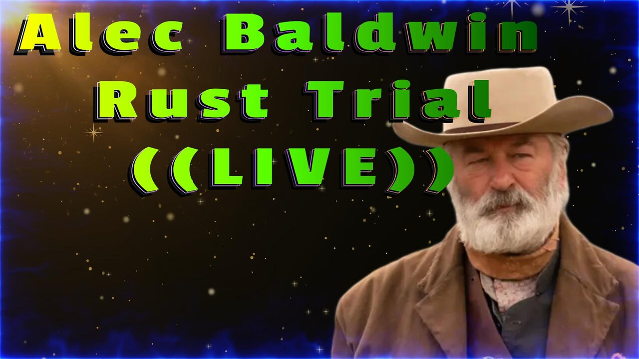 ALEC BALDWIN rust trial ((LIVE))