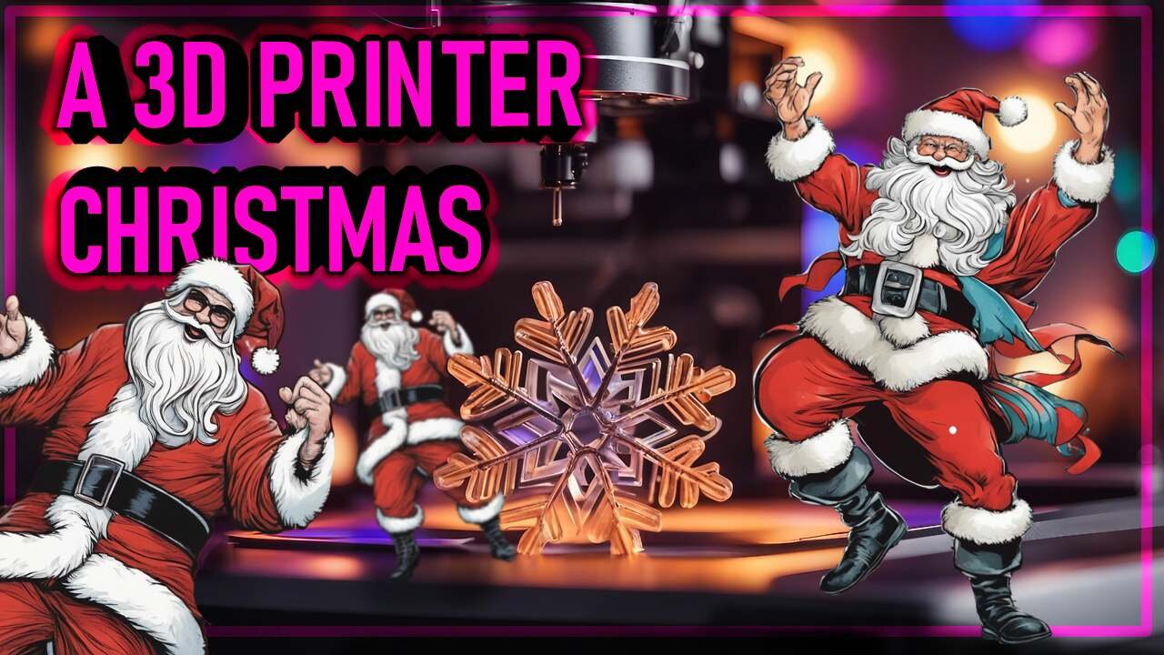 ❄️🎄3D Printing Christmas Decorations!🎄🎅❄️