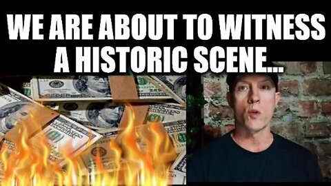 WE ARE ABOUT TO WITNESS HISTORY, BANKRUPT NATION, BAD BATH AND BROKE