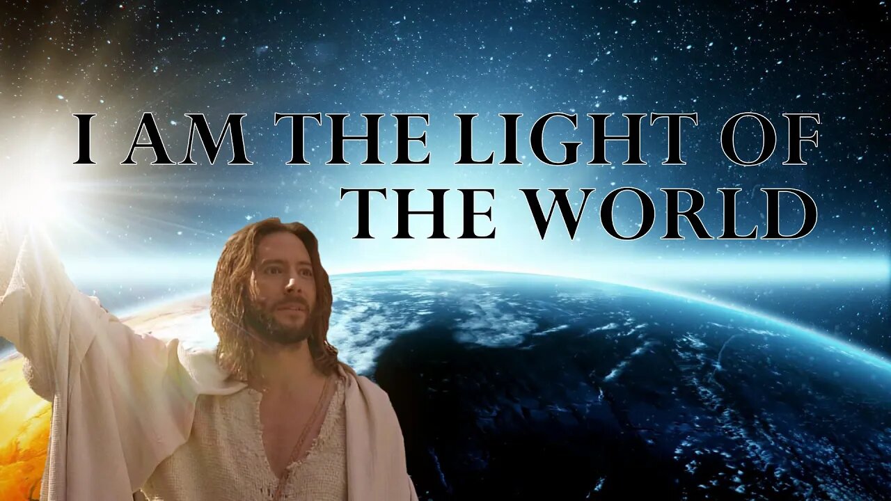 I am the light of the world (Part 2 of The Great I AM)