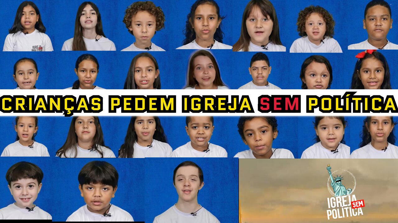 131 - CRIANÇAS PEDEM IGREJA SEM POLÍTICA!!
