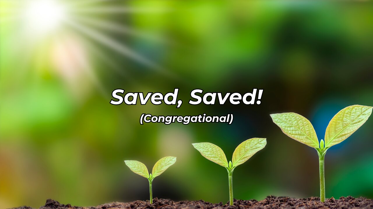 Saved, Saved! Congregational (HCBCO)