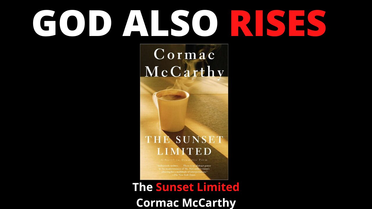 God Also Rises in Cormac McCarthy's The Sunset Limited