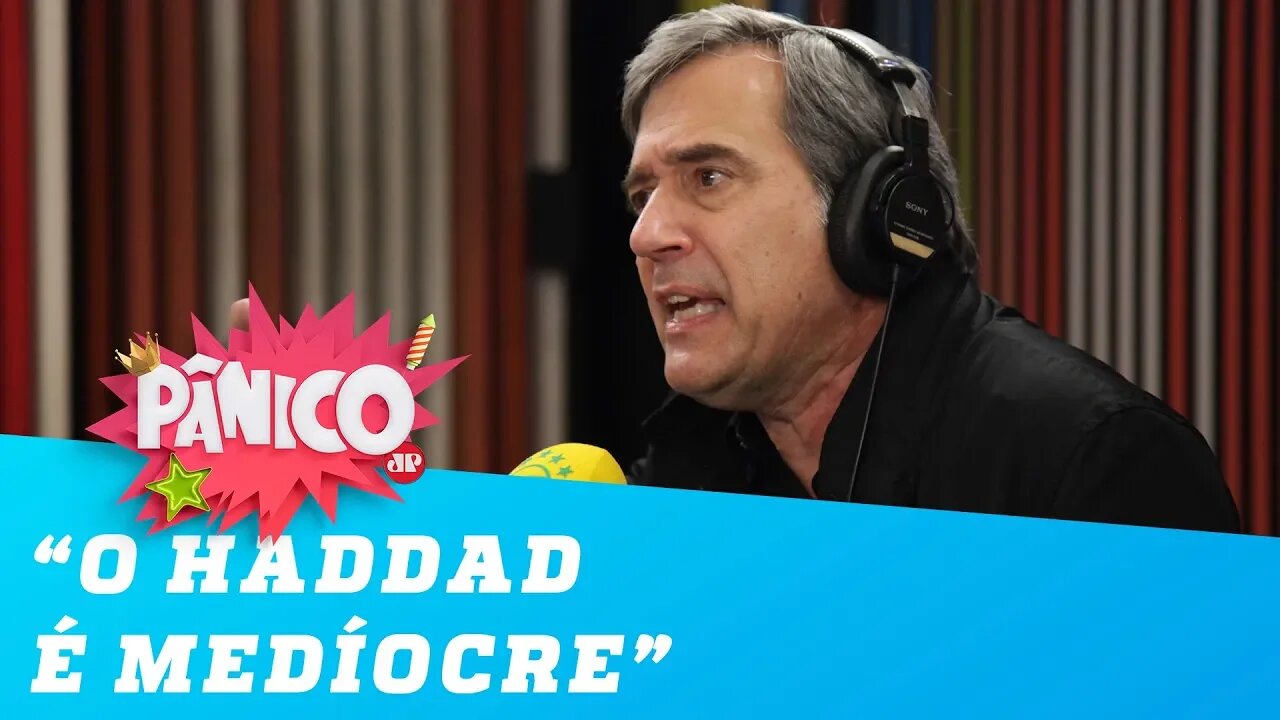 Marco Antonio Villa: 'O Haddad é medíocre'