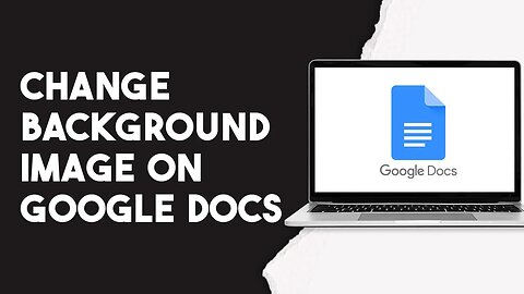 How To Change Background Image On Google Docs