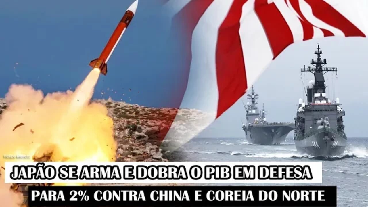 Inédito! Japão Se Arma E Dobra O PIB Em Defesa Para 2% Contra China E Coreia Do Norte