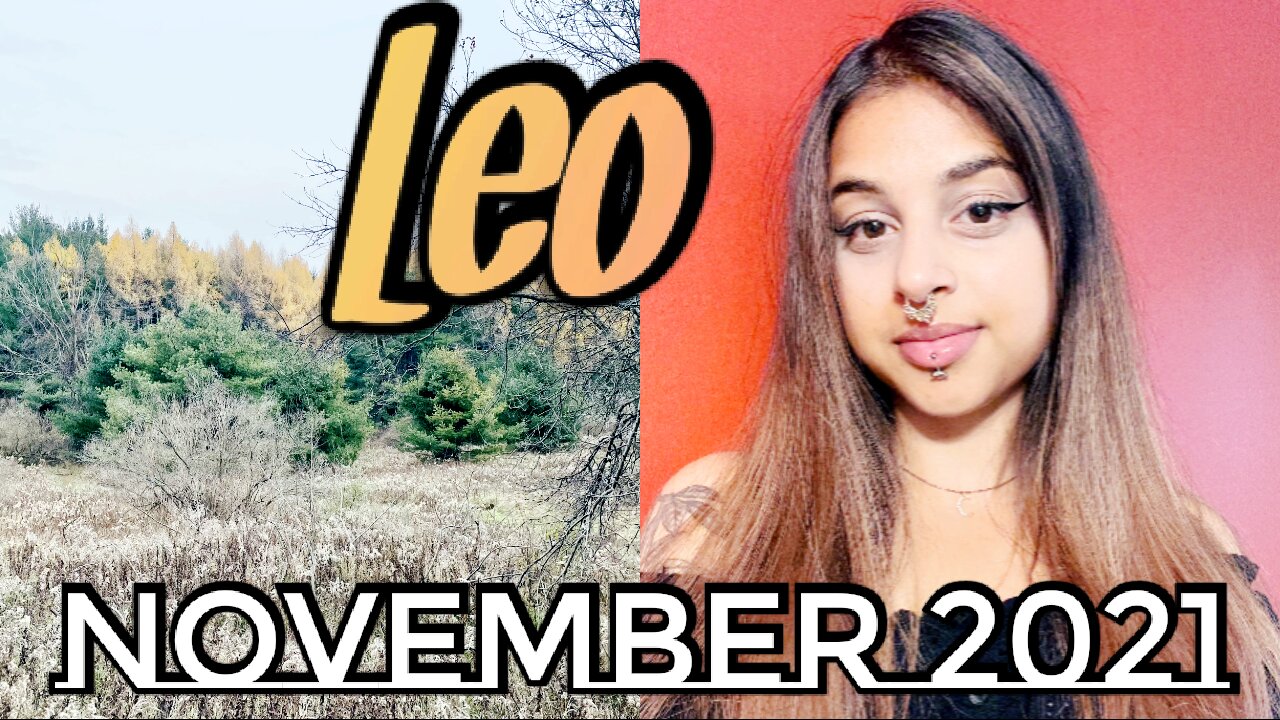 Leo November 26-28 2021| Be Mindful Of The Stories You Feed Into- WEEKEND Tarot