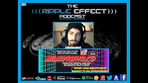 The Ripple Effect Podcast #291 (MemoryHold | From Heavy Metal, To Censorship, To Pedogate)