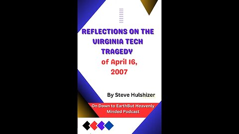 Reflections on the Virginia Tech Tragedy of April 16, 2007