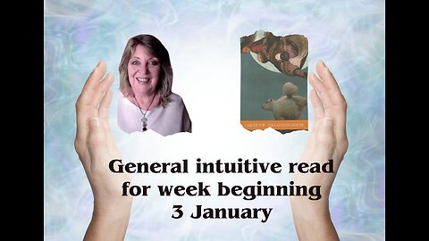 Intuitive general read for week beginning 3 January 🔮❤️🧚🏼 Tarot Reading✨Psychic💫🧝‍♀️