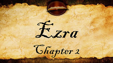 Ezra Chapter 2 | KJV Audio (With Text)