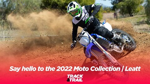 Say hello to the 2022 Moto Collection | Leatt