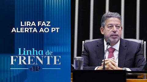 Lira afirma que o governo não tem uma base consistente no Congresso | LINHA DE FRENTE