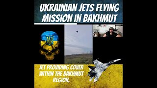 Ukrainian Jets Flying Mission in Bakhmut - Ukraine War