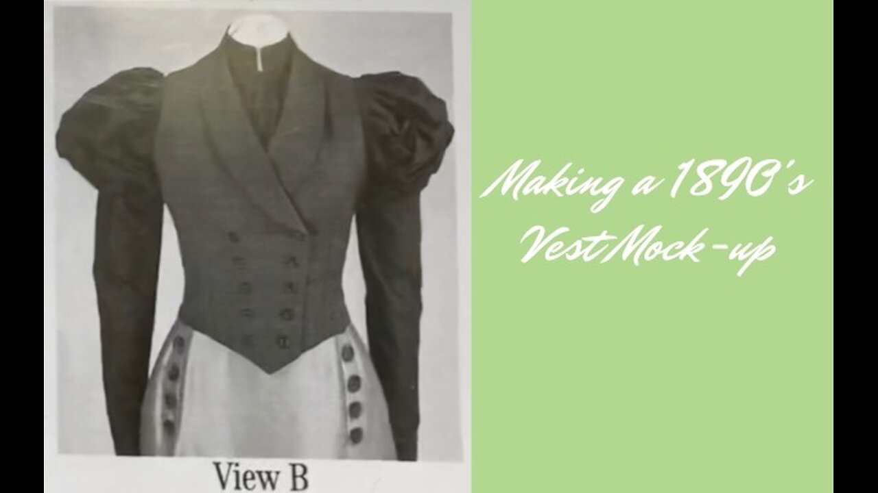 Making A Mockup Of A 1890's Vest