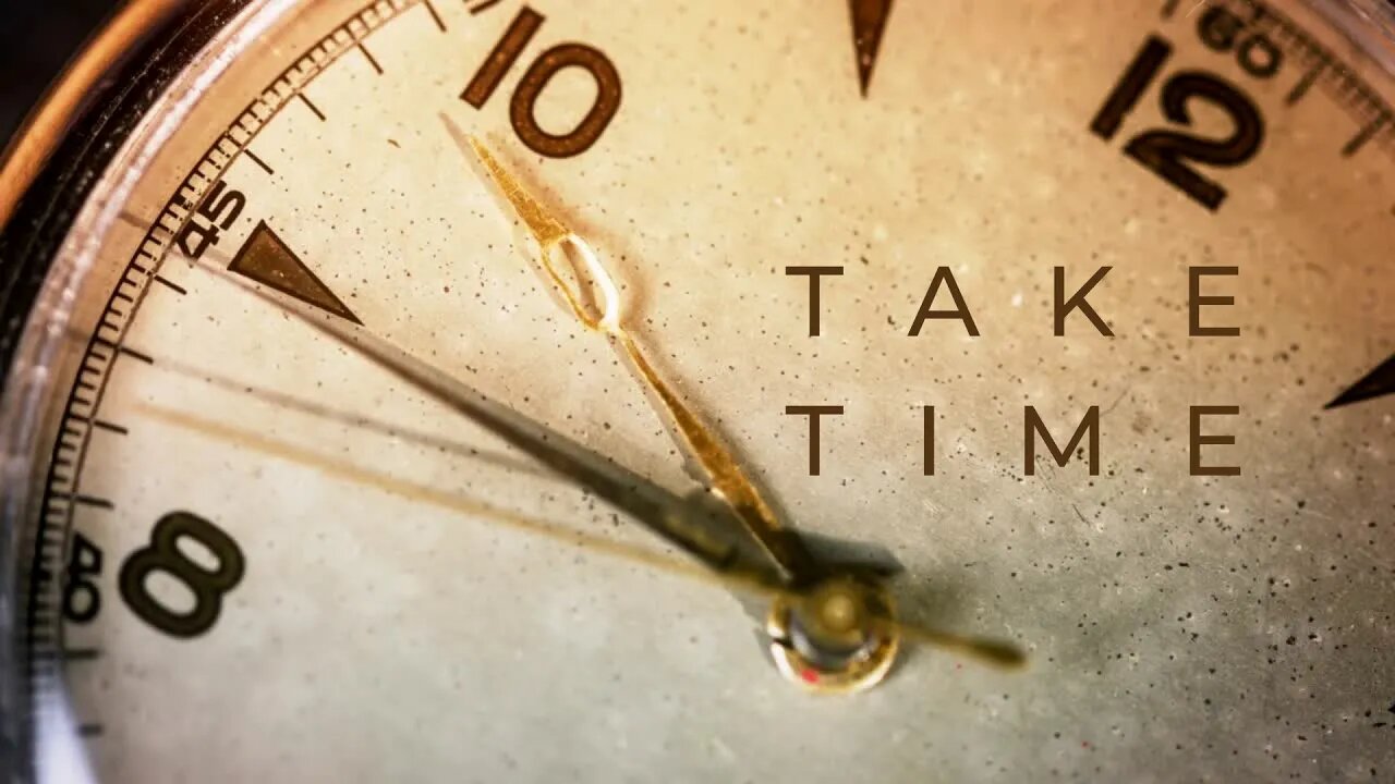 Take Time