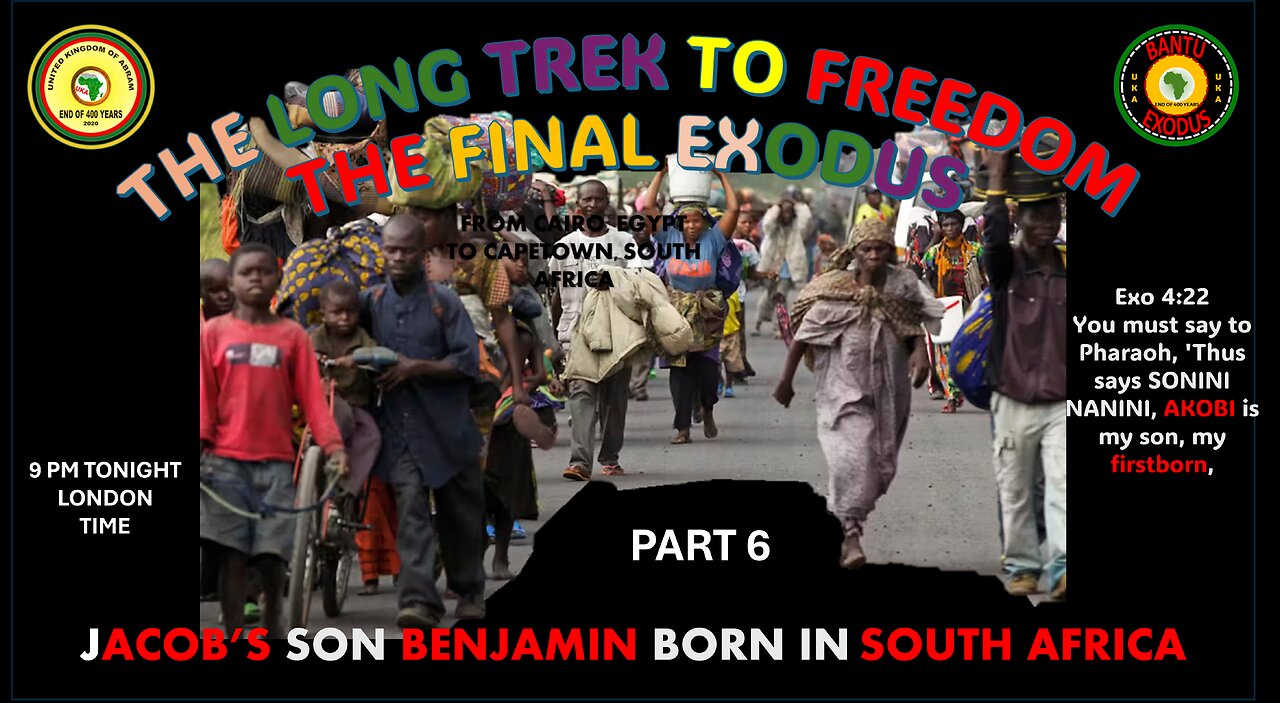 AFRICA IS THE HOLY LAND || THE LONG TREK TO FREEDOM-JACOB’S SON BENJAMIN BORN IN SOUTH AFRICA PART 6