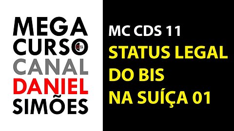 MC CDS 11 : Status Legal do BIS na Suíça 01