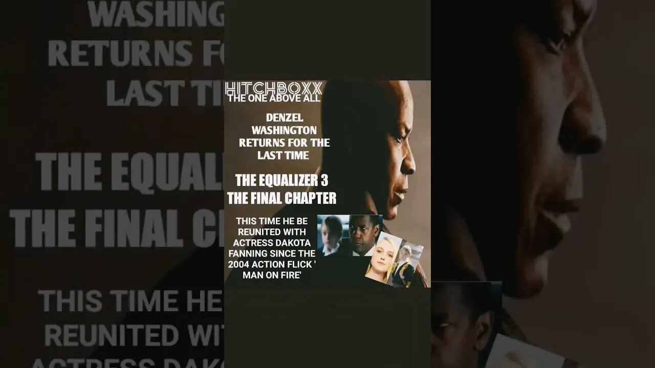 DENZEL WASHINGTON ENDS THE FRANCHISE WITH THE FINAL CHAPTER OF THE EQUALIZER