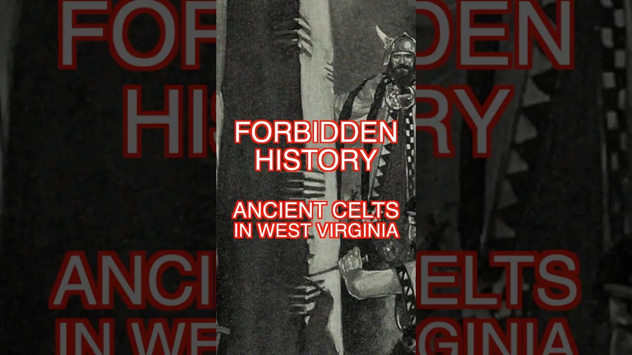 Forbidden History: Ancient Celts in West Virginia #atlantis #mystery #history #mindblowing #Ancient