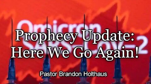 Prophecy Update: Here We Go Again!