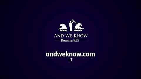 And We Know 4-26-21