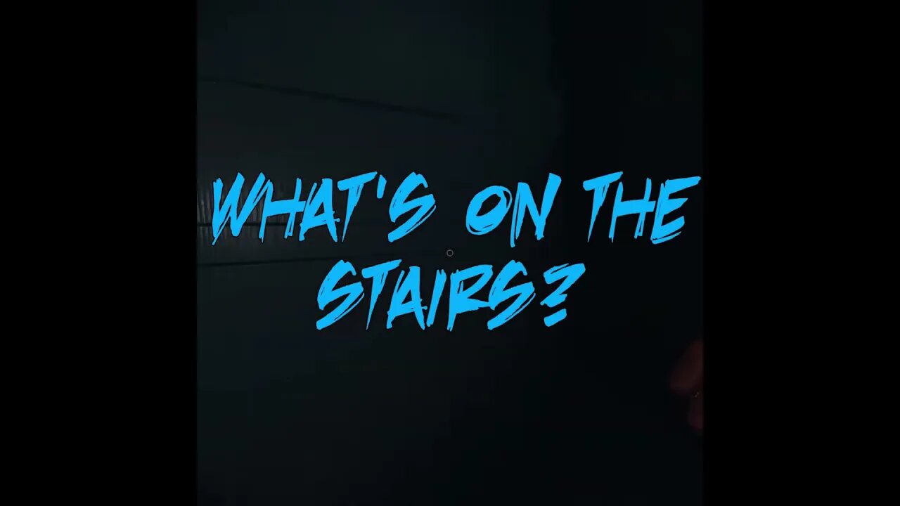 What's on the Stairs? - Phasmophobia