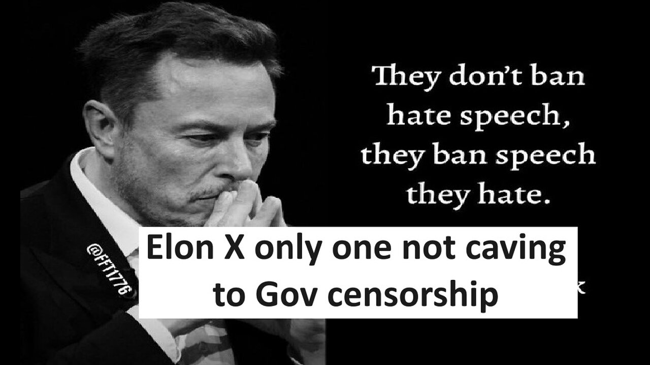 Elon X the ONLY platform not giving into gov censorship